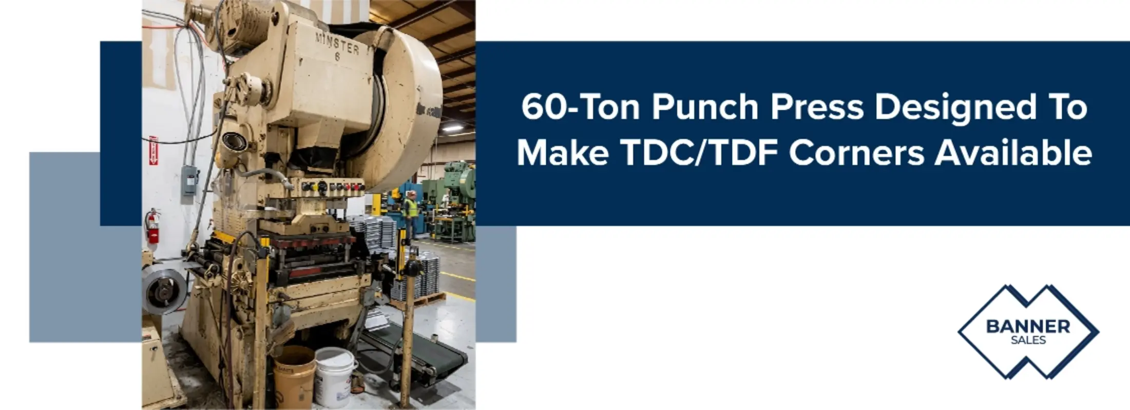 60-ton Punch Press Designed To Make TDC/TDF Corners AVAILABLE