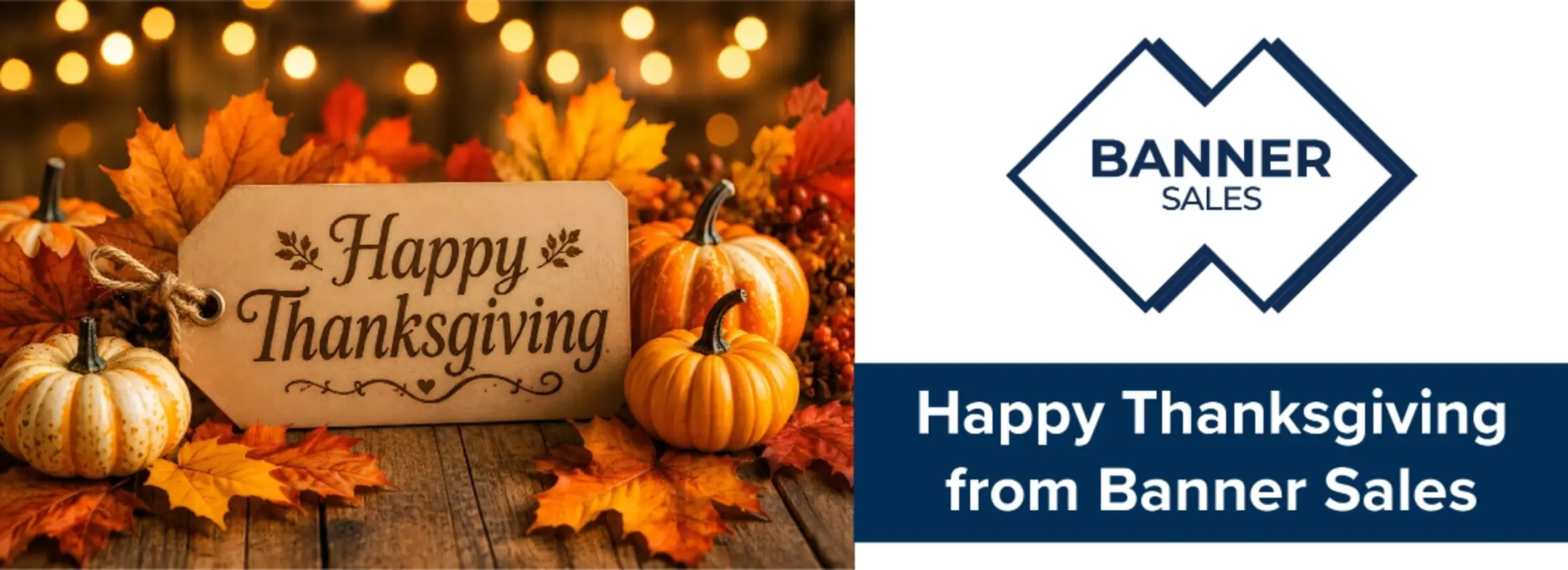Happy Thanksgiving from Banner Sales