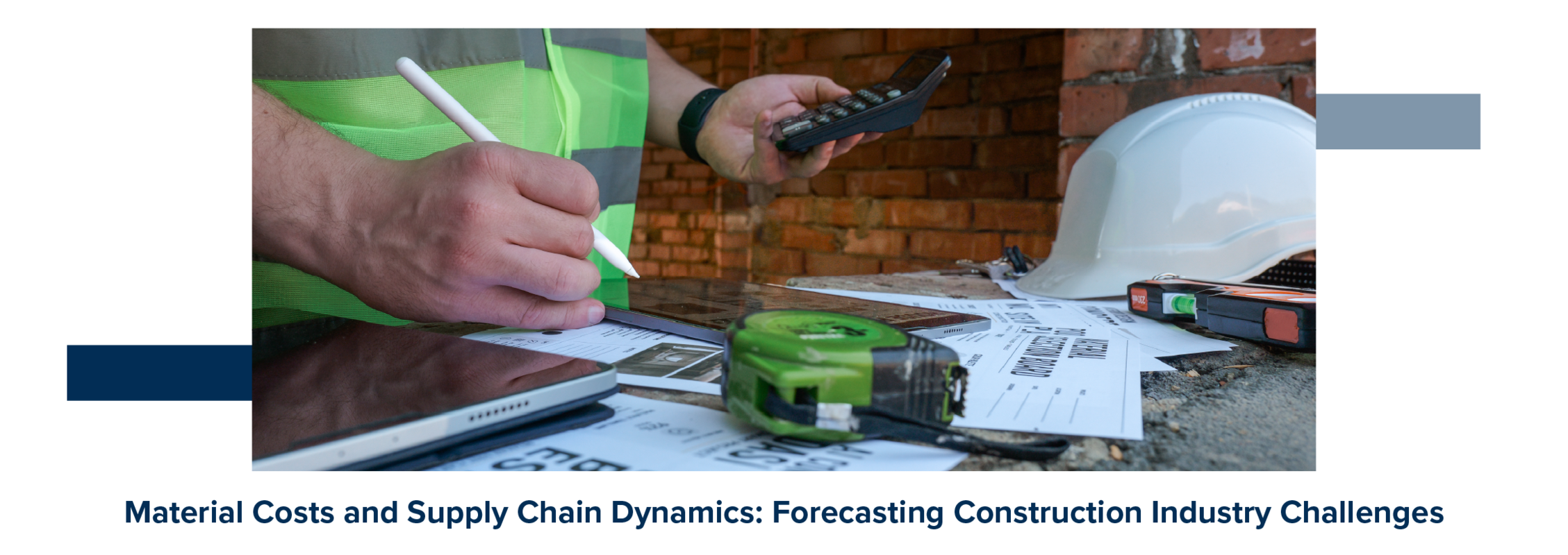 Material Costs and Supply Chain Dynamics: Forecasting Construction Industry Challenges